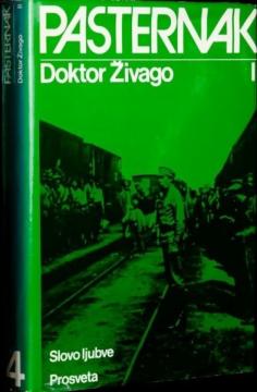 Dela Borisa Pasternaka III: Doktor Živago I