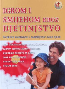 Igrom i smijehom kroz djetinjstvo