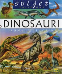Svijet prije nas: Dinosauri i izumrle životinje