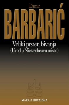Veliki prsten bivanja: Uvod u Nietzscheovu misao