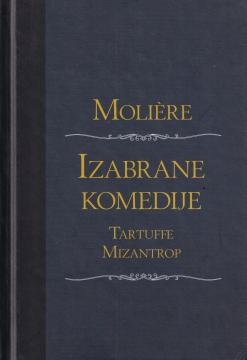 Izabrane komedije: Tartuffe / Mizantrop