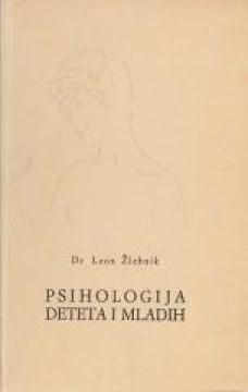 Psihologija deteta i mladih: Deo 2. - Detinjstvo ili rano detenjstvo ( od 1. do 6, 7. godine )