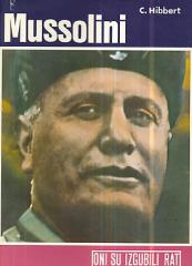 Mussolini – Uspon i pad fašizma
