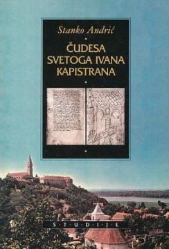 Čudesa svetoga Ivana Kapistrana: Povijesna i tekstualna analiza