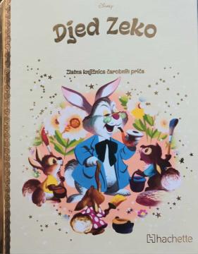 Zlatna knjižnica čarobnih priča 32. - Djed Zeko