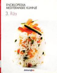 Enciklopedija mediteranske kuhinje 3: Riža