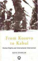 From Kosovo To Kabul: Human Rights and International Intervention