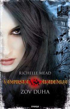 Vampirska akademija V: Zov duha