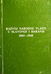 Razvoj narodne vlasti u Slavoniji i Baranji, 1941.-1945.