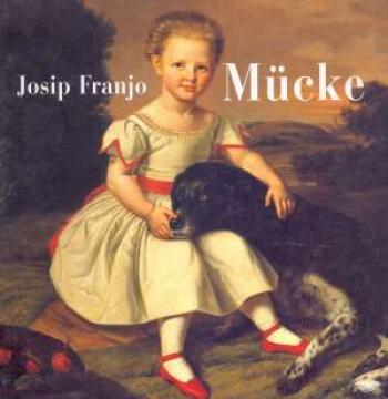 Josip Franjo Mücke 1821. - 1883.