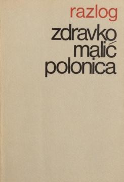 Polonica : ogledi o Sienkiewiczu, Iwaszkiewiczu, Gombrowiczu, o ferijalnoj književnosti i o poljskoj prozi 20. stoljeća