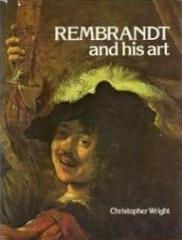 Rembrandt and his Art