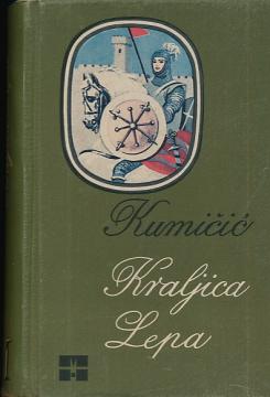 Kraljica Lepa ili Propast kraljeva hrvatske krvi