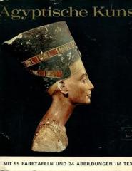 Ägyptische Kunst. Mit 55 ganzseitigen farbigen Abbildungen