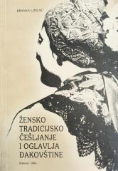 Žensko tradicijsko češljanje i oglavlja Đakovštine (izložba)