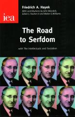Road to Serfdom: With the Intellectuals and Socialism (Condensed Edition)