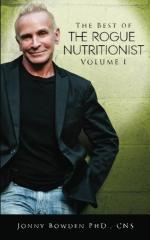 The Best of the Rogue Nutritionist - Volume I