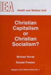 Christian Capitalism or Christian Socialism? (Religion and Liberty Series)
