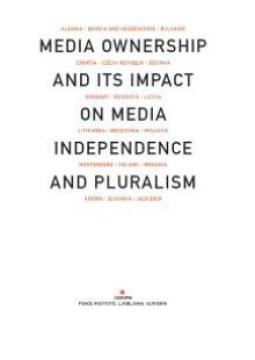 Media Ownership and it's Impact on Media Independence and Pluralism