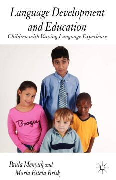 Language Development and Education: Children With Varying Language Experiences