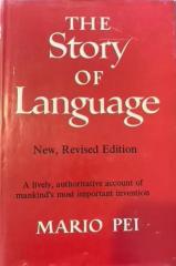 The Story of Language - Revised Edition