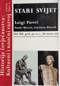 Historija čovječanstva : kulturni i naučni razvoj (stari svijet, od 500. god. pr.n.e. do početka nove ere) svezak drugi / knjiga druga