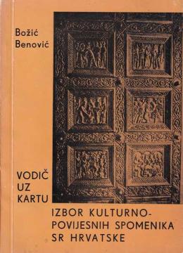 Vodič uz kartu: izbor kulturno – povijesnih spomenika SR Hrvatske