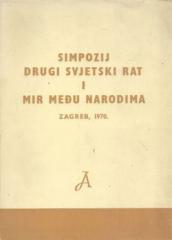 Simpozij Drugi svjetski rat i mir među narodima (Zagreb, 25 - 30. rujna 1970.)