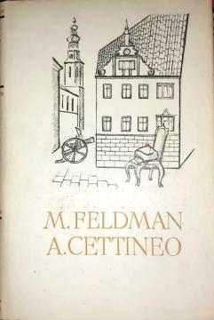 Pet stoljeća hrvatske književnosti: M. Feldman, A. Cettineo