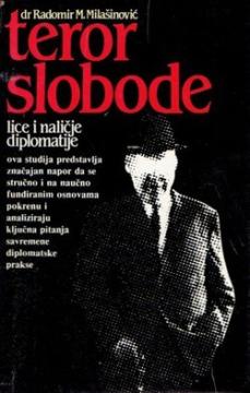 Teror slobode (lice i naličje diplomatije)