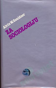Za sociologiju : obnavljanje i kritika u sociologiji danas