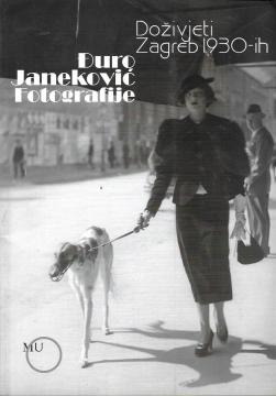 Đuro Janeković: fotografije: doživjeti Zagreb 1930-ih