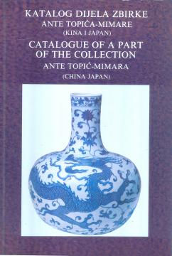 Katalog dijela zbirke Ante Topić-Mimare (Kina i Japan)