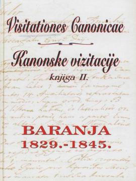 Kanonske vizitacije knjiga II. - Baranja 1829.-1845.