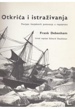 Otkrića i istraživanja - Povijest čovjekovih putovanja u nepoznato