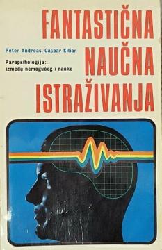 Fantastična naučna istraživanja - Parapsihologija: između nemogućeg i nauke