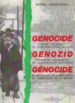 Genocide : ethnic cleansing in Northwestern Bosnia
