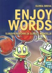 Enjoy Words - slikovni rječnik za djecu i odrasle 1-2.dio
