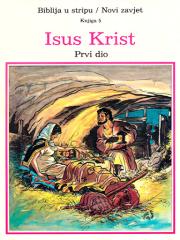 Biblija u stripu #5: Isus Krist I.