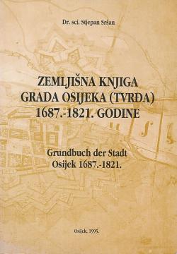 Zemljišna knjiga grada Osijeka (Tvrđa) 1687.-1821.