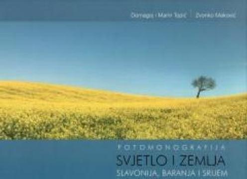 Svjetlo i zemlja: Slavonija, Baranja i Srijem