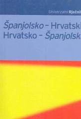Španjolsko-hrvatski i hrvatsko-španjolski (univerzalni rječnik)