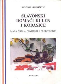 Slavonski domaći kulen i kobasice (mala škola povijesti i proizvodnje)