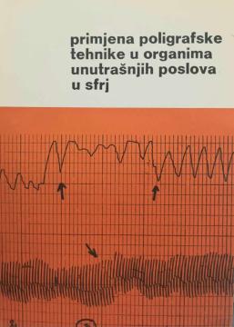 Primjena poligrafske tehnike u organima unutrašnjih poslova u SFRJ