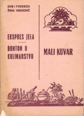 Mali kuvar: Ekspres jela / Bonton u kulinarstvu