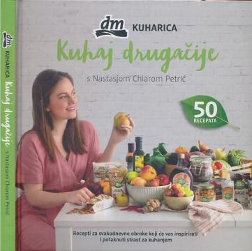 Kuhaj drugačije / DM kuharica (50 recepata)