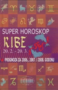 Super horoskop - Ribe 20.2 - 20.3