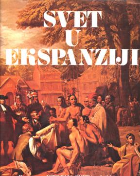 Ilustrovana istorija sveta - Svet u ekspanziji (tom 3.)