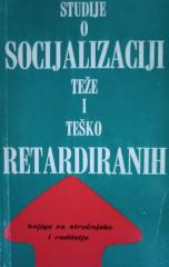 Studije o socijalizaciji teže i teško retardiranih