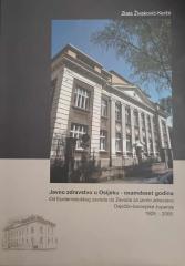 Javno zdravstvo u Osijeku - osamdeset godina : od Epidemiološkog zavoda do Zavoda za javno zdravstvo Osječko-baranjske županije 1925.-2005.